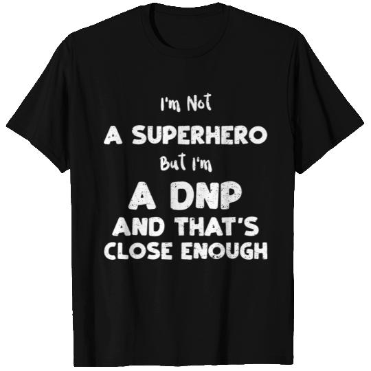 I'm Not A Superhero But I'm A Dn... T Shirts