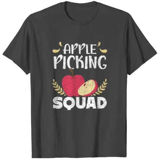 Apple Picking Squad Apple Fruit Lover Apple Tree T Shirts