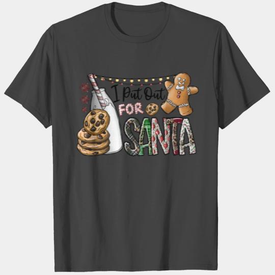 I Put Out For Santa T Shirts