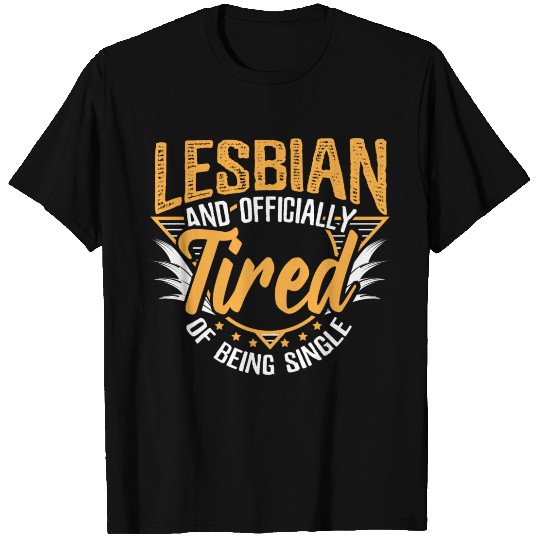 Lesbian Single Pride Bi Gift Idea T Shirts