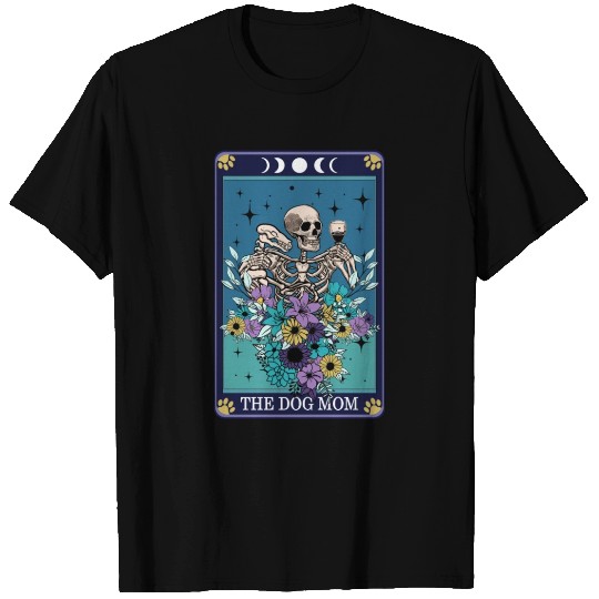 THE DOG MOM T Shirts
