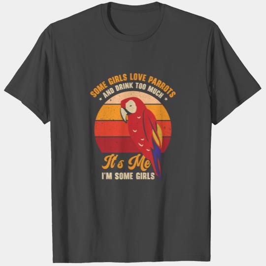 Macaw Pet Parrot Owner Girls Drinking Alcoholic T Shirts