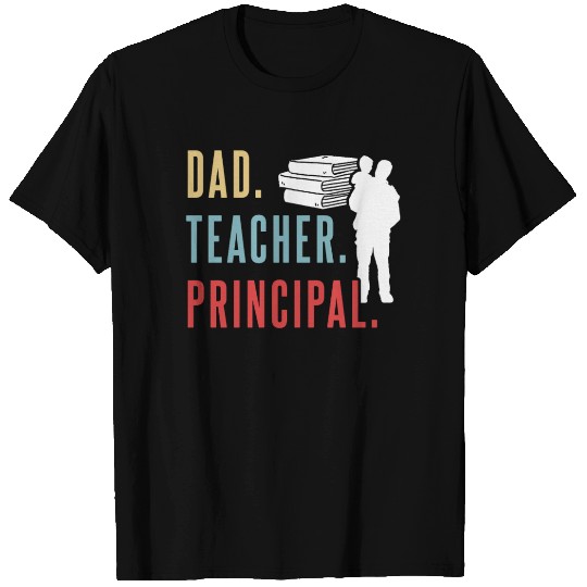 Dad Teacher Principal Homeschool Homeschooling T Shirts