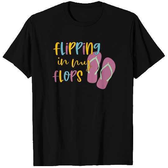Flipping In My Flops Beach Lover Sea Sand T Shirts
