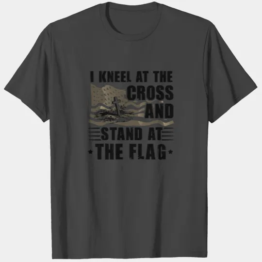 Patriotic Christian Kneel at Crass Stand At Flag T Shirts