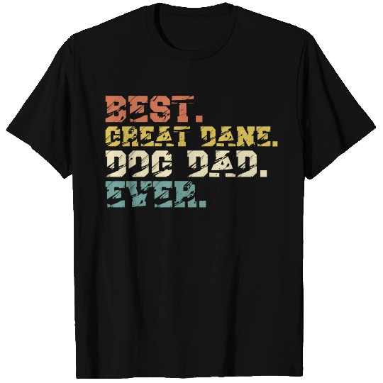 Best Great Dane Dog Dad Ever Vintage T Shirts