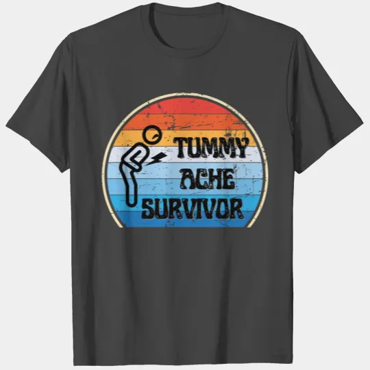 Vintage Tummy Ache Survivor T Shirts