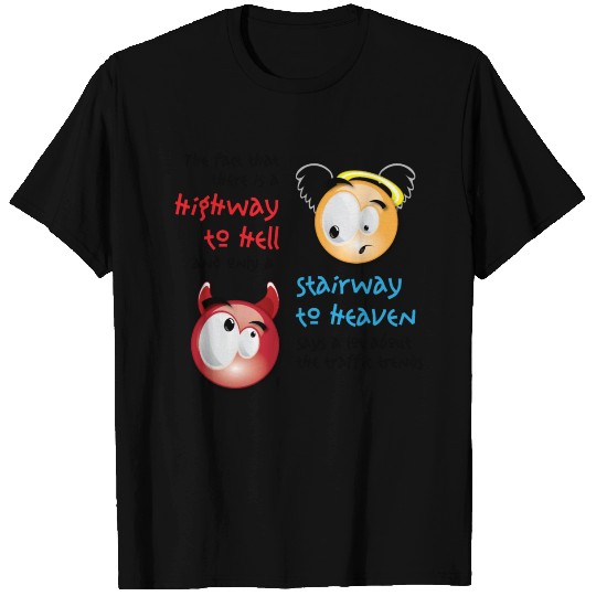 Highway to Hell - Stairway to Heaven T Shirts