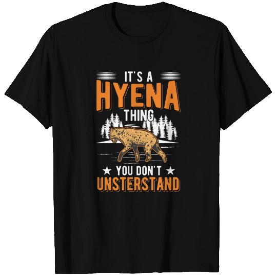 It's A Hyena Thing Aardwolf T Shirts