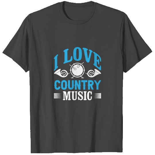 I love Country Music T Shirts