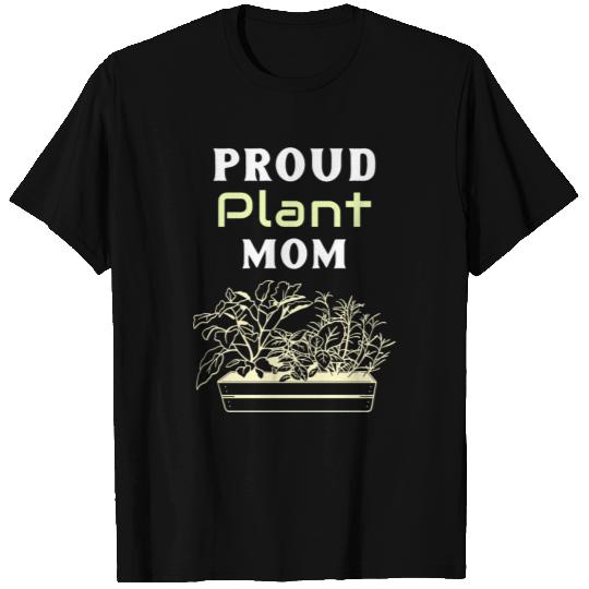 Proud Plant Mom. Hobby Gardener T Shirts