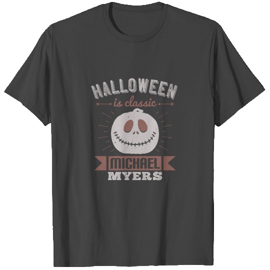 Halloween is classic Michael Myers halloween T Shirts