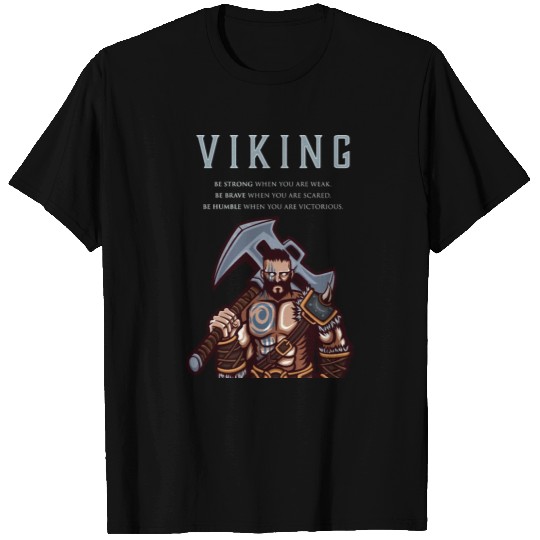Viking Warrior Be Strong Be Brave Be Humble 1 T Shirts