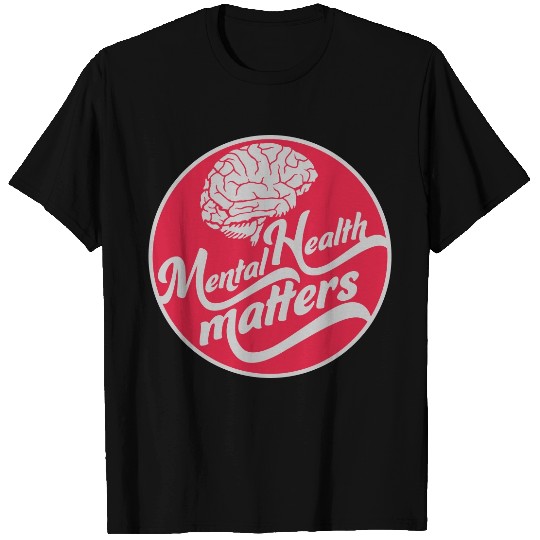 mental health matters quote T Shirts