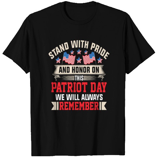 Patriot Day We Will Always Remember T Shirts