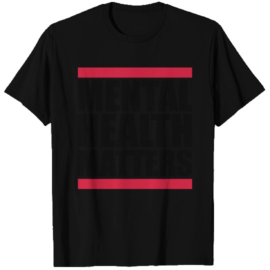 mental health matters quote T Shirts