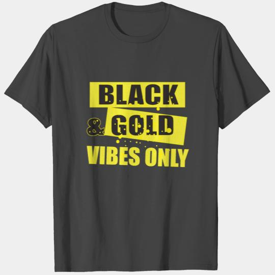 BLACK AND GOLD VIBES ONLY-High school football T Shirts
