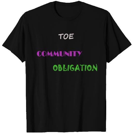 Toe Community Obligation T Shirts