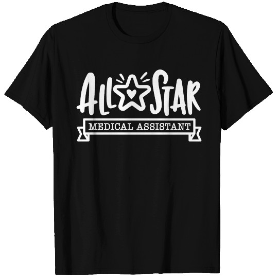 Medical assistant, MA medical All Star T Shirts