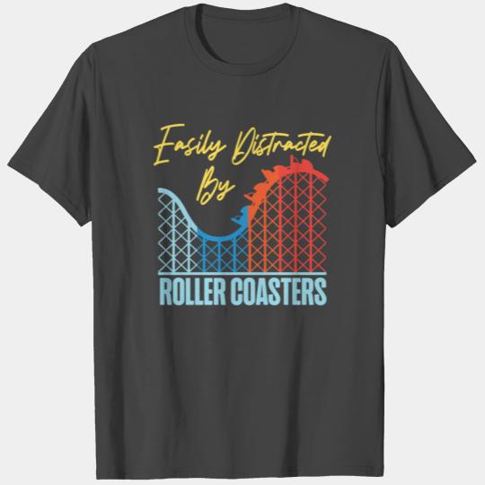 Roller Coaster Easily Distracted T Shirts