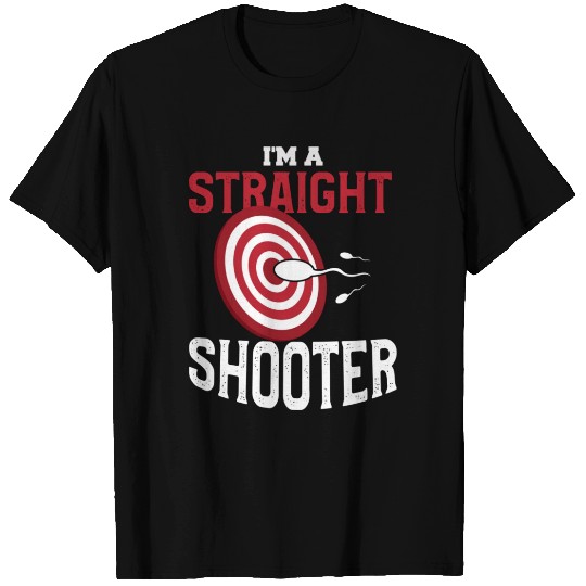 I'M A Straight Shooter Expecting Dad Baby Announce T Shirts