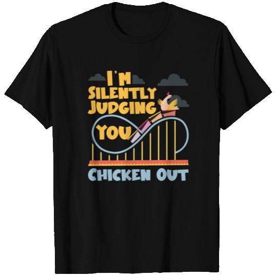Roller Coaster I'm Silently T Shirts