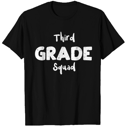 Third Grade Squad - 3rd Grade T Shirts