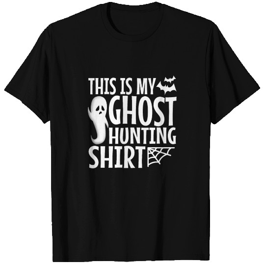 This is my ghost hunting T Shirts