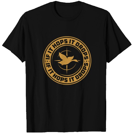 If it hops it drops cool Squirrel Hunt T Shirts
