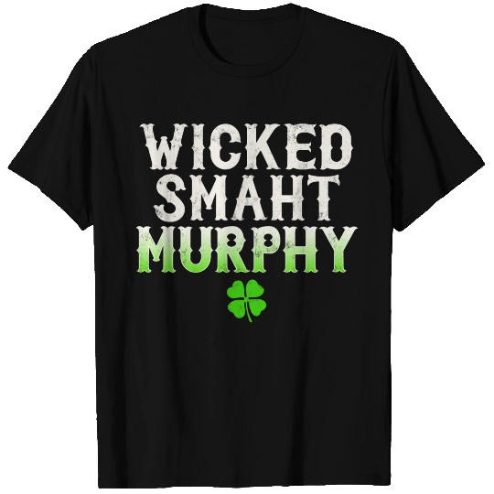 Wicked Smaht Murphy Clan Boston Irish Slang T Shirts