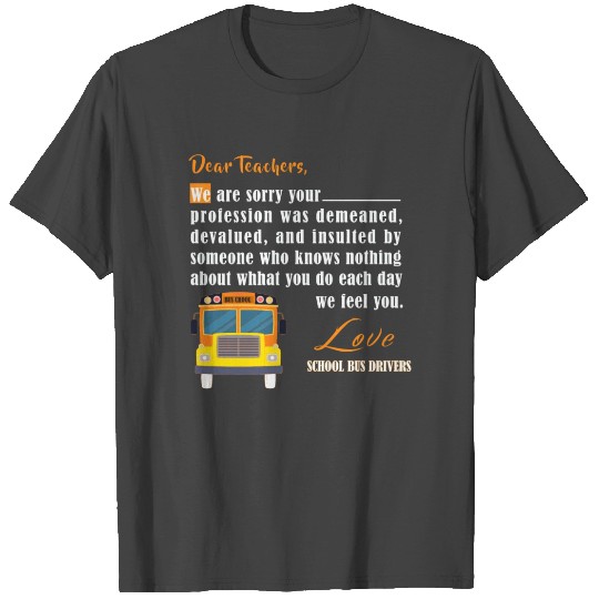 Dear Teachers We Are Sorry Funny School Bus T Shirts