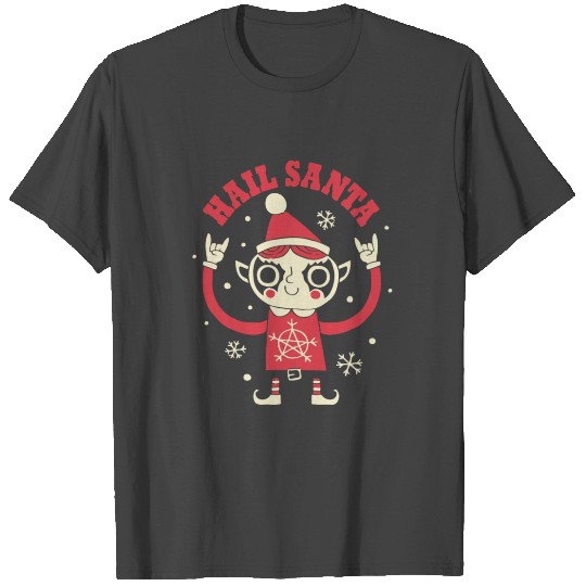 Hail Santa T Shirts
