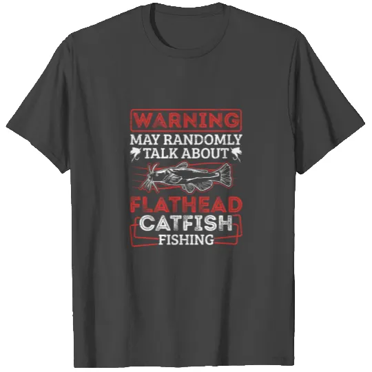 Catfishing Fisher Flathead Catfish Fishing T Shirts