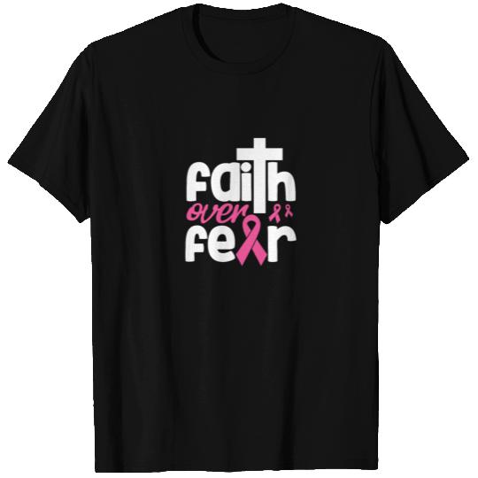 Faith Over Fear T Shirts