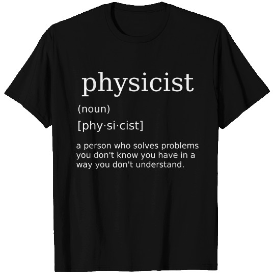 Physicist Science Physics Teacher Nerd T Shirts