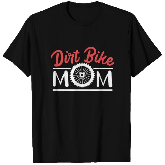 Dirt Bike Mom T Shirts