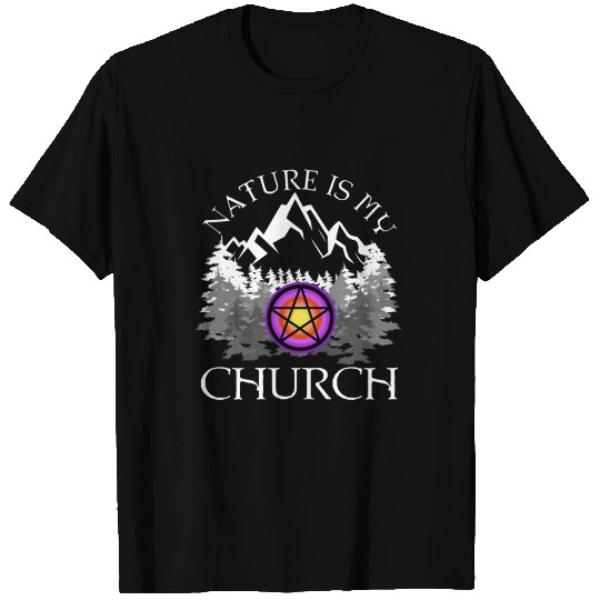 Nature Is My Church T Shirts