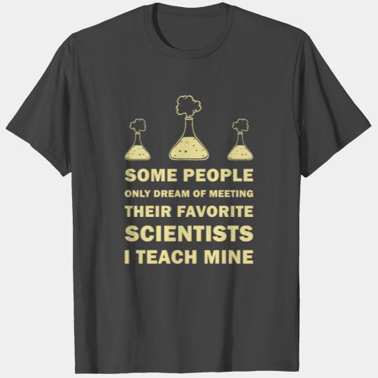 Teach Biology Chemistry Physics T Shirts