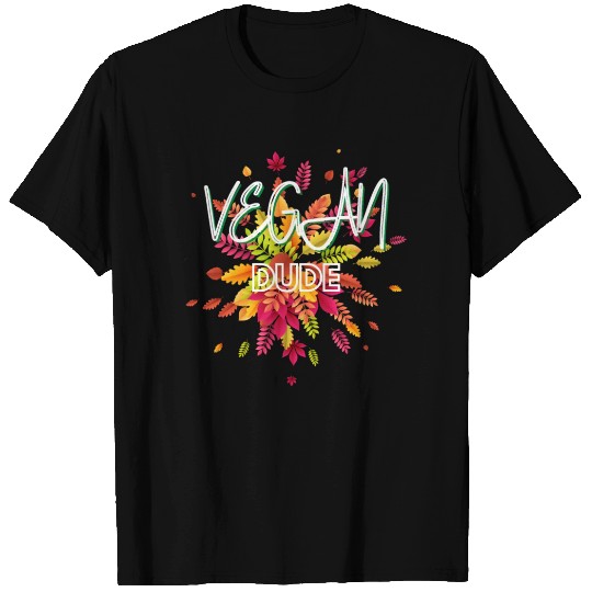 Vegan dude, fall autumn thanksgiving, matching T Shirts