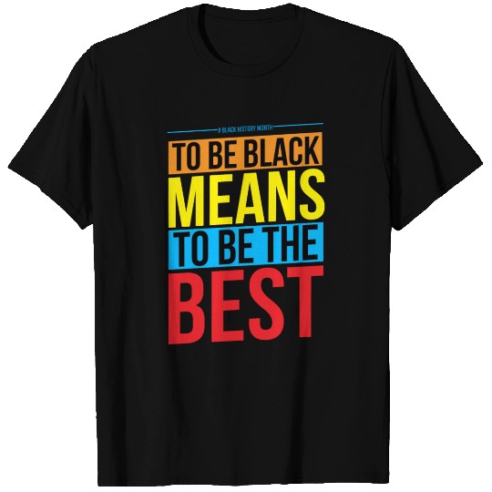 Black History Month Quote T Shirts