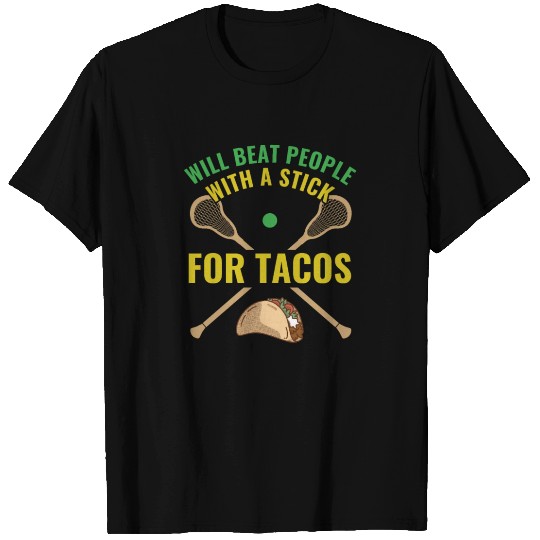 Lacrosse Funny Will Beat People With A Stick For T Shirts