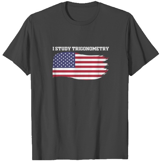 I Study Triggernometry 2nd Aamendment US American T Shirts