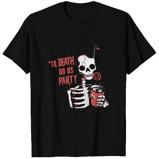 Til Death Do Us Party T Shirts