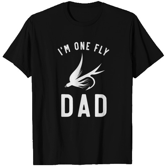 I'm One Fly Dad, Funny Fishing T Shirts