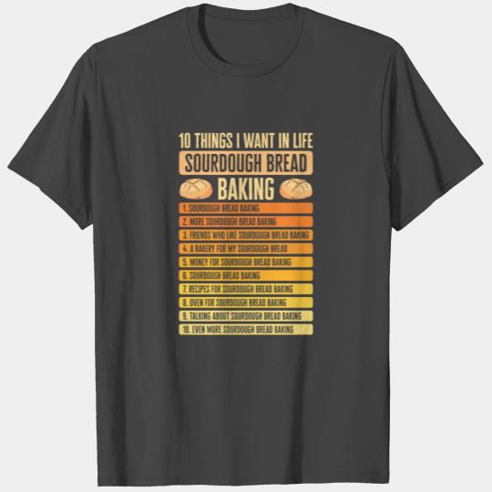 Sourdough Bread Baking Foodie Baker Cooking T Shirts