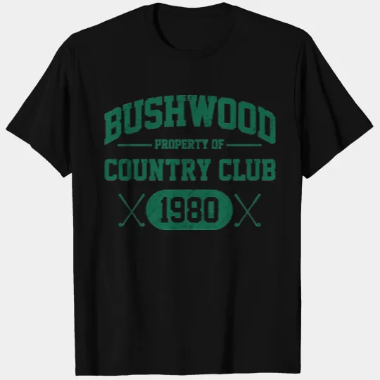Bushwood Country Club 1980 T Shirts