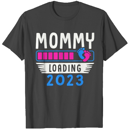 Mom Loading 2023, Mom-to-be 2023 T Shirts