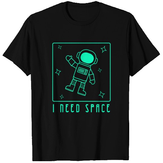 I Need Space Dad Jokes T Shirts