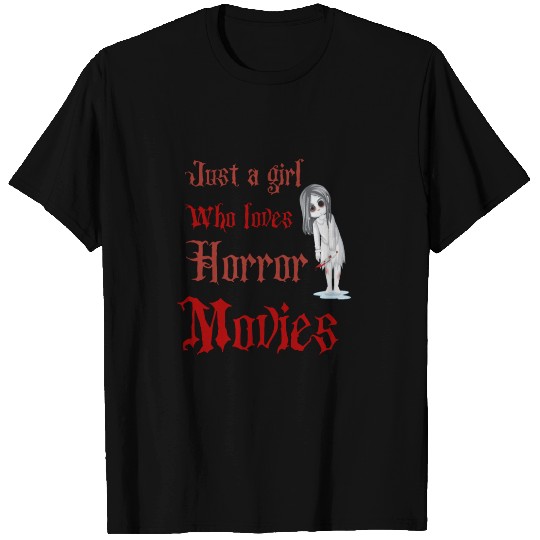 Just a girl who love horror movies, funny girl T Shirts