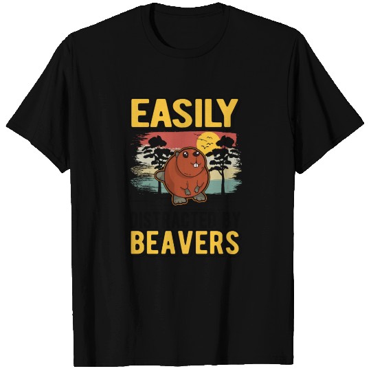 Easily Distracted By Beavers Beaver T Shirts
